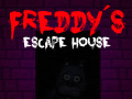 Igra Five nights at Freddy's: Freddy's Escape House