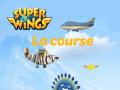 Igra Super Wings: Le course  