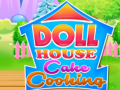 Igra Doll House Cake Cooking