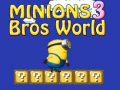 Igra Minions Bros World 3