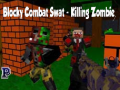 Igra Blocky Combat Swat: Killing Zombie