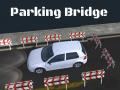 Igra 3D Parking Bridge
