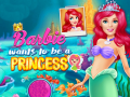 Igra Barbie Wants To Be A Princess