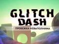Igra Glitch Dash