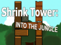Igra Shrink Tower: Into the Jungle