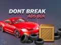 Igra Don't Break Ads Box