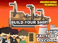 Igra Ship Factory Tycoon