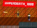 Igra Hyperdeath_1000