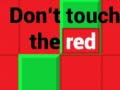 Igra Don't Touch The Red