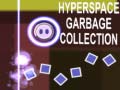 Igra Hyperspace Garbage Collection