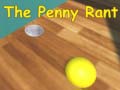 Igra The Penny Rant