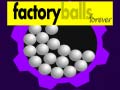Igra Factory Balls Forever