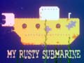 Igra My Rusty Submarine