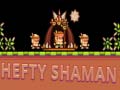Igra Hefty Shaman