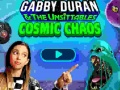 Igra Gabby Duran & the Unsittables Cosmic Chaos