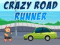 Igra Crazy Road Runner