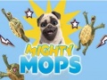 Igra Mighty Mops