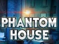 Igra Phantom House