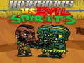Igra Warriors VS Evil Sipirits