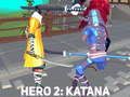 Igra Hero 2: Katana