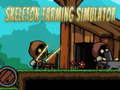 Igra Skeleton Farming Simulator