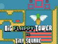 Igra Big FLAPPY Tower VS Tiny Square
