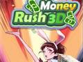 Igra Money Rush 3D