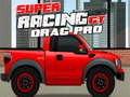 Igra Super Racing GT : Drag Pro