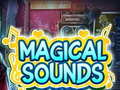 Igra Magical Sounds