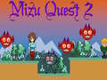 Igra Mizu Quest 2