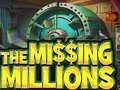 Igra The Missing Millions