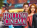 Igra Hollow Cinema