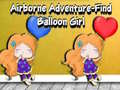 Igra Airborne Adventure Find Balloon Girl