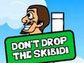 Igra Dont Drop The Skibidi