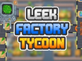 Igra Leek Factory Tycoon