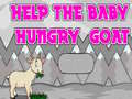 Igra Help The Baby Hungry Goat
