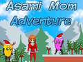 Igra Asami Mom Adventure
