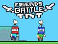 Igra Friends Battle TNT