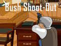 Igra Bush Shoot-Out