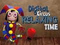 Igra Digital Circus Relaxing Time