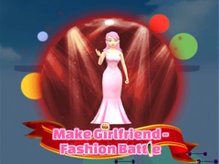 Igra Make Girlfriend - Fashion Battle