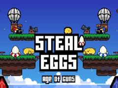 Igra Steal Eggs Age of Guns