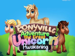 Igra Ponyville Adventure The Great Unicorn Awakening