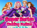 Igra Super Barbie Wedding Fashion