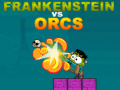 Igra Frankenstein vs Orcs