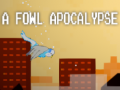 Igra A fowl apocalypse