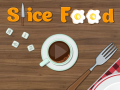 Igra Slice Food  