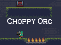 Igra Choppy Orc