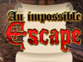 Igra An Impossible Escape