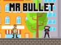 Igra Mr Bullet